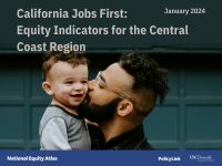 California Jobs First: Equity Indicators for the Central Coast Region