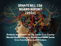 Senate Bill 326: Analysis and Report for the Santa Cruz County Mental Health Advisory Board and NAMI Santa Cruz County Board of Directors